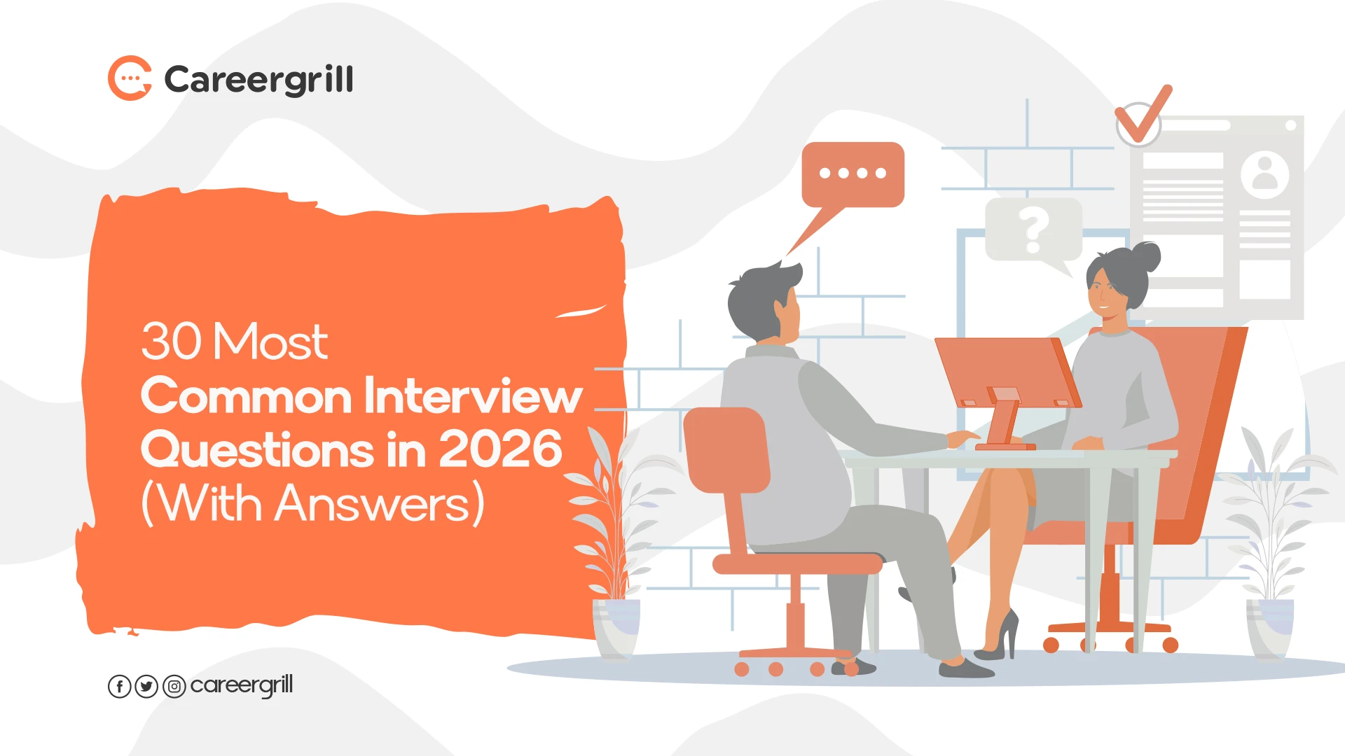 30 Most Common Interview Questions in 2026 (With Winning Answers)